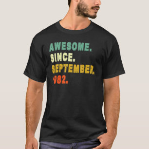 Phantastisch Seit September 1982 40. Geburtstag 40 T-Shirt