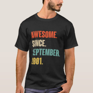 Phantastisch seit September 2001 Geburtstag - Gesc T-Shirt