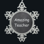 Phantastisch Teacher Chalkboard Design Geschenk Id Schneeflocken Zinn-Ornament<br><div class="desc">Phantastisch Teacher Chalkboard Design Teacher Geschenk Idee Weihnachtsbaum</div>