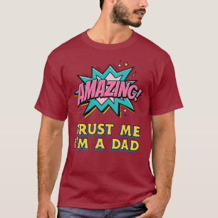 Phantastisch Vertraue mir, ich bin ein Vater Vater T-Shirt