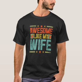 Phantastisch wie der Elterntag meiner Ehefrau Vint T-Shirt