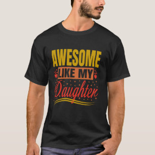 Phantastisch wie der Vater meiner Tochter T-Shirt