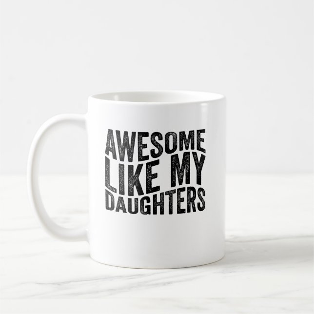 Phantastisch wie mein Daughters Vater Vathage Day Kaffeetasse (Links)