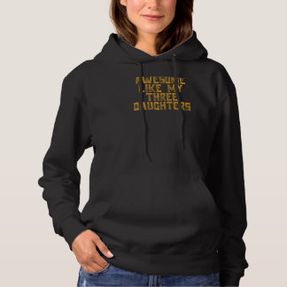 Phantastisch wie mein Drei-Tochter-Vater-Witz Vate Hoodie