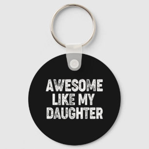 Phantastisch wie mein Shirt Vater Daddy Gift Fath Schlüsselanhänger