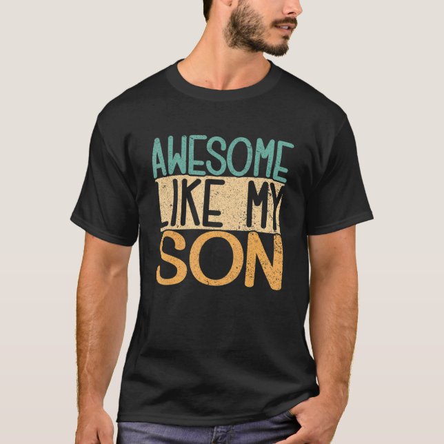 Phantastisch wie mein Sohn Vater Jokes Daddy Papa  T-Shirt (Vorderseite)