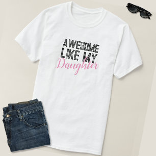 Phantastisch wie mein Tochter stolz Vater T-Shirt