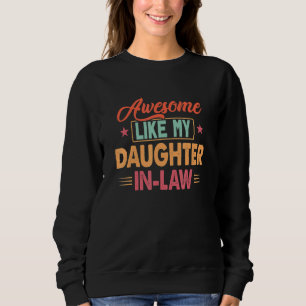 Phantastisch wie mein Vater-Vater Joke 5 Sweatshirt