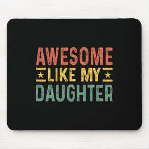 Phantastisch wie mein Vater zum Geburtstag des Vat Mousepad
