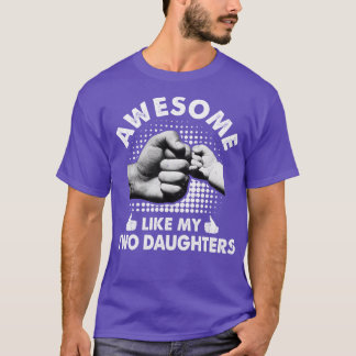 Phantastisch wie meine beiden Töchter Vatertag lus T-Shirt