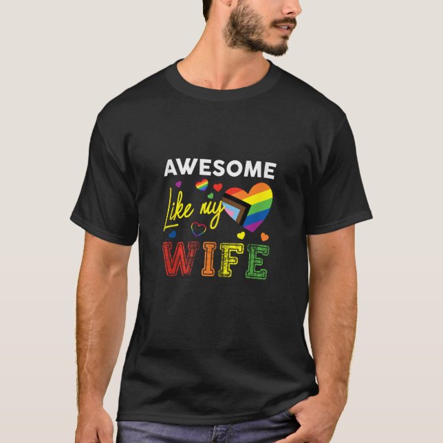 Phantastisch wie meine Ehefrau Rainbow Lesbian LGB T-Shirt (Vorderseite)