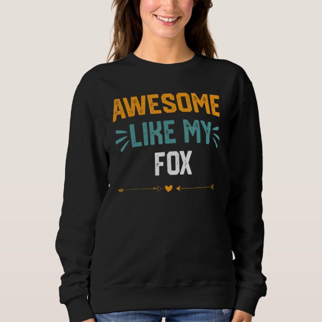 Phantastisch wie meine Fox-Idee für Fox Sweatshirt (Vorderseite)