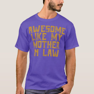 Phantastisch wie meine juristische Mutter T-Shirt
