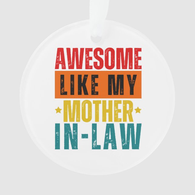 Phantastisch wie meine Schwiegermutter Ornament (Vorderseite)