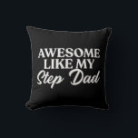 Phantastisch wie meine Stepdad Step-Sohn-Tochter i Kissen<br><div class="desc">Phantastisch wie meine Stepdad Step-Sohn-Tochter im Jura</div>