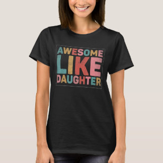 Phantastisch wie meine Tochter 12 T-Shirt