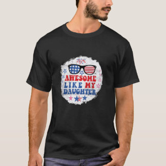 Phantastisch wie meine Tochter American USA Flag 4 T-Shirt