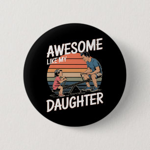 phantastisch wie meine Tochter Button