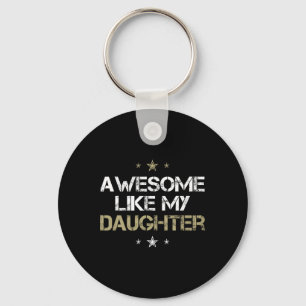 Phantastisch wie meine Tochter Cool Geschenke Männ Schlüsselanhänger