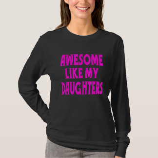 Phantastisch wie meine Töchter Coole Redewendungen T-Shirt