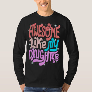 Phantastisch wie meine Tochter Eltern Mutter-Tag-M T-Shirt