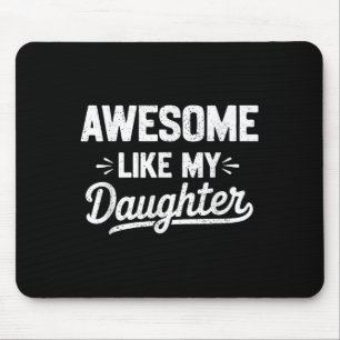 Phantastisch wie meine Tochter _ Funny Vatertag Gr Mousepad