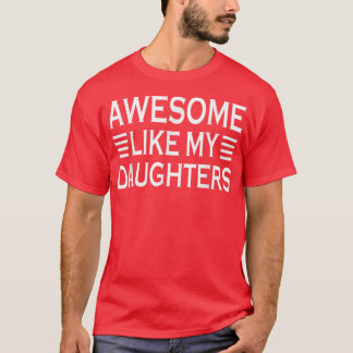 Phantastisch wie meine Töchter Funny Vathday Vinta T-Shirt