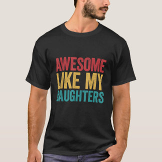 Phantastisch wie meine Tochter Funny Vintager Vate T-Shirt