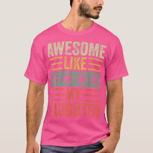 Phantastisch wie meine Tochter Funny Vintager Vate T-Shirt
