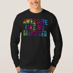 Phantastisch wie meine Töchter Gefärbte Krawatte A T-Shirt
