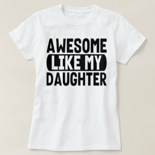 Phantastisch wie meine Tochter Gegenwart Eltern Va T-Shirt