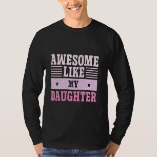 Phantastisch wie meine Tochter im Gesetz 12 lustig T-Shirt