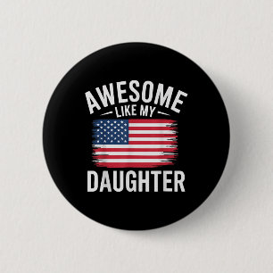 Phantastisch wie meine Tochter Patriotic US Flag V Button