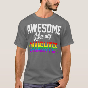 Phantastisch wie meine Tochter-Regenbogenflagge T-Shirt