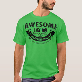 Phantastisch wie meine Tochter T-Shirt