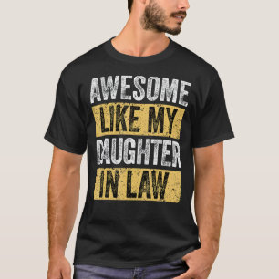 Phantastisch wie meine Tochter Vater Jokes & Mama  T-Shirt