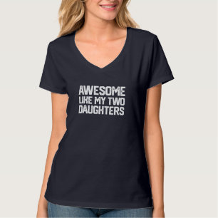 PHANTASTISCH WIE MEINE ZWEI TOCHTER Vatertag Vater T-Shirt