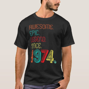 Phantastische epische Legende seit 1974 48 Jahre 4 T-Shirt