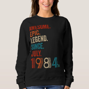 Phantastische Epische Legende Seit Juli 1984 38. G Sweatshirt