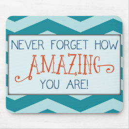 Phantastische Ermutigung mit Aquamarinem Zickzack  Mousepad