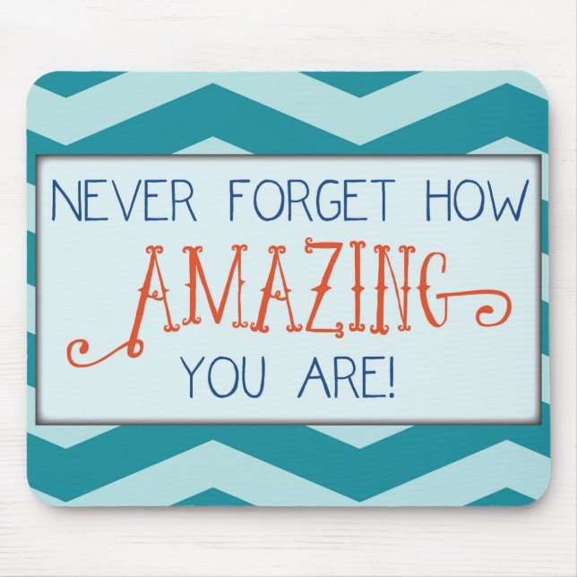 Phantastische Ermutigung mit Aquamarinem Zickzack  Mousepad (Vorne)