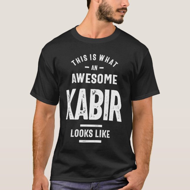 Phantastische Kabir Funny Novelty - Geschenke Name T-Shirt (Vorderseite)