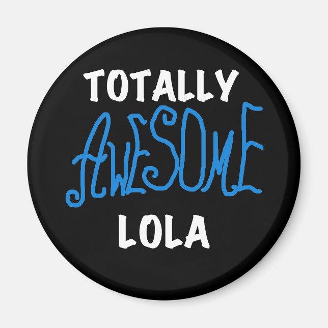 Phantastische Lola Blue Tshirts und Geschenke Magnet (Vorne)