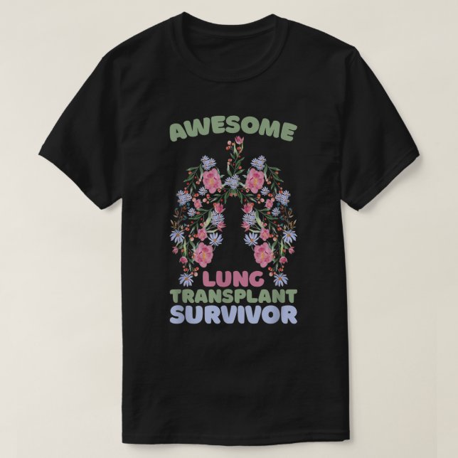 Phantastische Lungentransplantation Survivor T-Shirt (Design vorne)