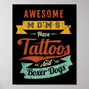 Phantastische Mamas haben Tattoos und Boxerhunde Poster
