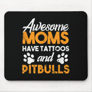 Phantastische Mamas haben Tattoos und Grubenschale Mousepad