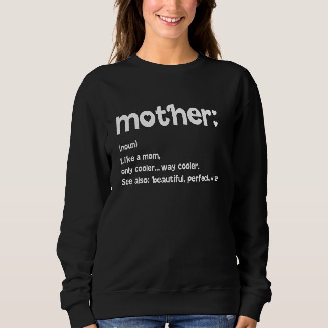 Phantastische Mutterdefinition zum Muttertag Sweatshirt (Vorderseite)