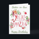 PHANTASTISCHE SCHWESTER AUF IHRER GEBURTSKARTE KARTE<br><div class="desc">SEND "YOUR SISTER-IN LAW" THIS "AMAZING CARD" AND YOU CAN ADD HER AGE IF YOU WISH...  AS ALWAYS ON MY CARDS. THANKS FOR STOPPING BY ONE OF MY EIGHT STORES!!</div>