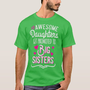 Phantastische Töchter werden zu großen Schwestern T-Shirt