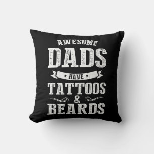 Phantastische Vater des Vaters haben Tattoos Kissen